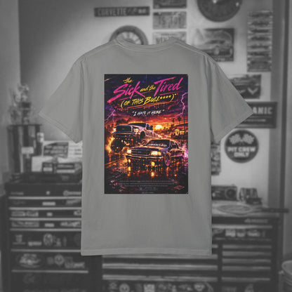 The Sick and Tired Drip Tee